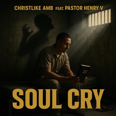 Soul Cry (feat. Pastor Henry V) - Single