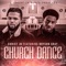 Church Dance (feat. Bryson Gray) - Christ Jr lyrics