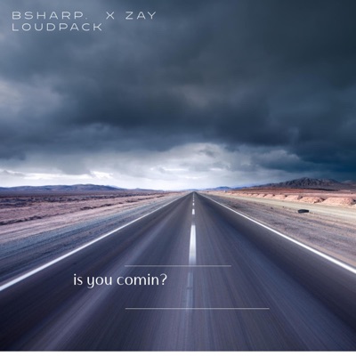is you comin??? (feat. Zay Loudpack) - Single