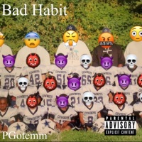 Bad Habit - Single - PGotemm