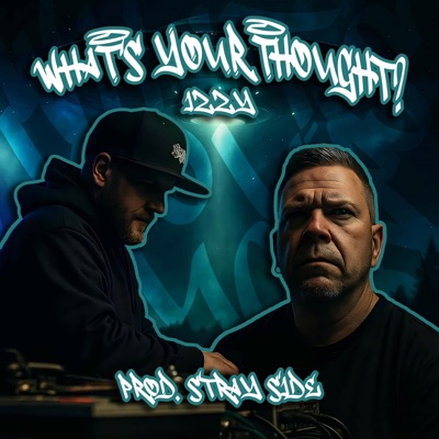 What’s Your Thought? (feat. Izzy) - Single