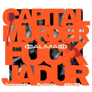 Calmao (feat. Capital Murder)
