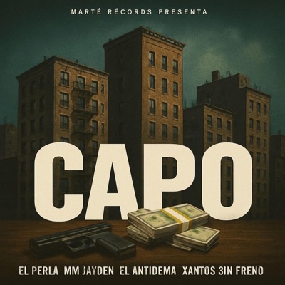 Capo (feat. Xantos, Jayden el antidema & Sin freno) - Single