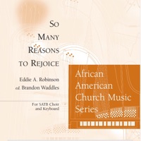 So Many Reasons to Rejoice (feat. Eddie Robinson & Brandon Waddles) - Single - GIA Artists