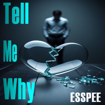 Tell Me Why - Single