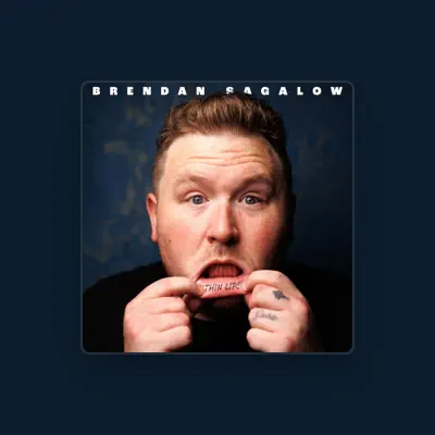 Listen to Brendan Sagalow, watch music videos, read bio, see tour dates & more!