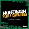 Montagem Senta Cavalona - Single