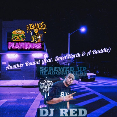Another Round (feat. A BADDIE & DoonWorth209) - Single