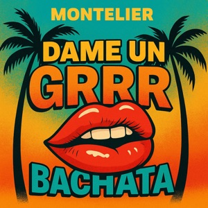 Montelier - Dame un Grrr (Versión Bachata) - Line Dance Music