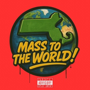 MASS TO THE WORLD (feat. Novian Wright, Jo Saza & Clark D)