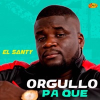 Orgullo Pa Que - Single - El Santy