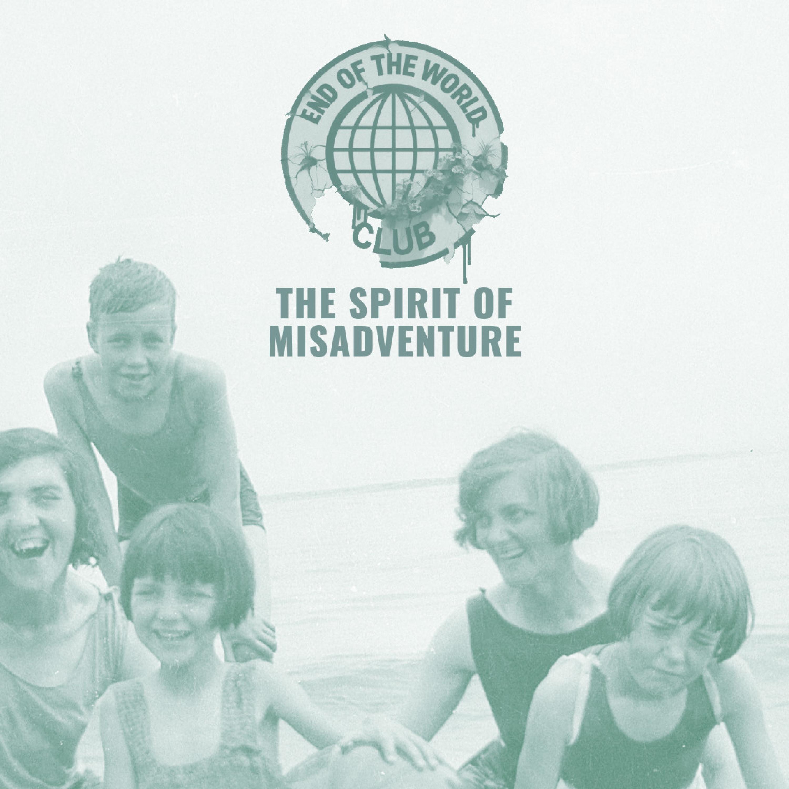 The Spirit of Misadventure - EP