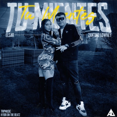 Tu Mientes (feat. Zantino lowkey) - Single