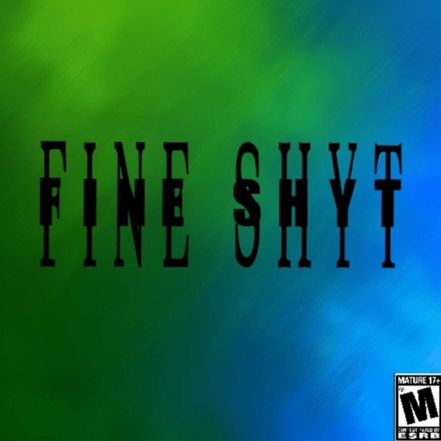 FINE SHYT (feat. FK) - Single - Album by KBM2DAY - Apple Music