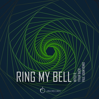 Ring My Bell (Paul Adam Remix) - Single