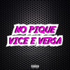 No Pique do Vice e Versa - Single