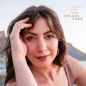 Don't Let Your Dreams Fade - Single
