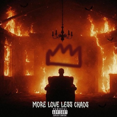 MORE LOVE LESS CHAOS