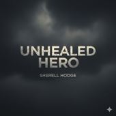 Unhealed Hero