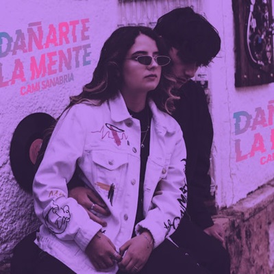 Dañarte La Mente - Single