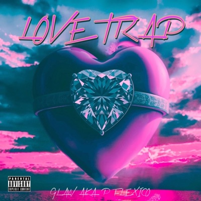 LoveTrap by GLaW aka P Flexico - Single