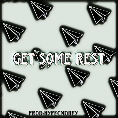 Get Some Rest - Single