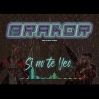 SI NO TE VEO - Single - Brakor