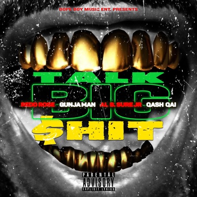 Talk Big Shit (feat. Al B Sure Jr, Redd Rose & Qash Qai) - Single