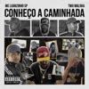 Conheço a Caminhada - Single