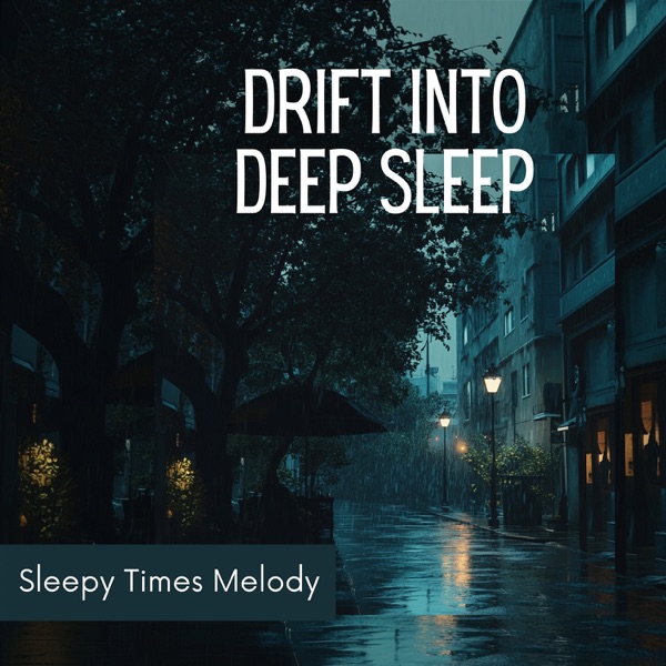 Drift Into Deep Sleep