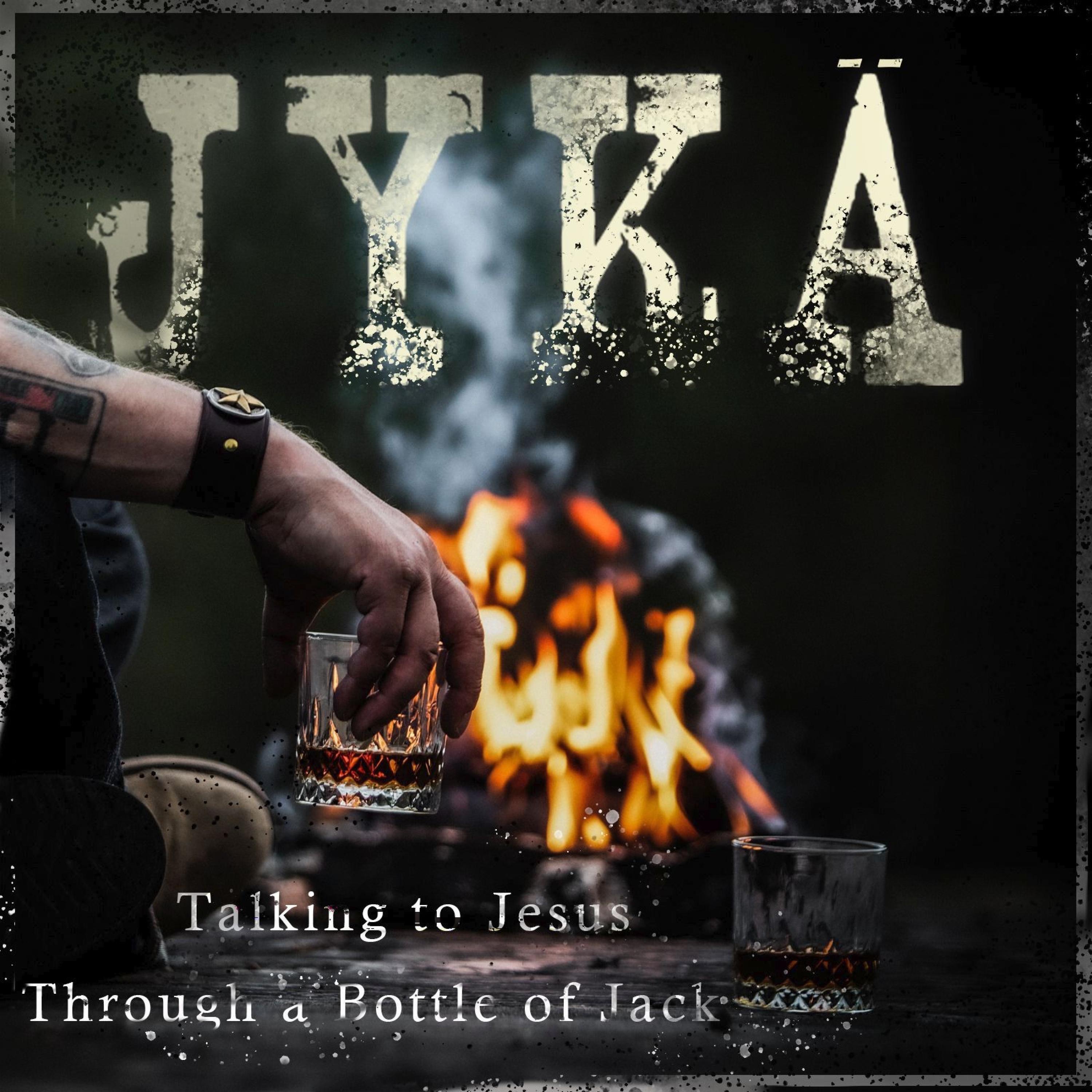 Talking to Jesus Through a Bottle of Jack - Single