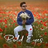Bold Eyes - Single - D Harp & Little Boi