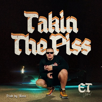 Takin The Piss - Single