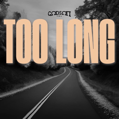 Too Long - Single