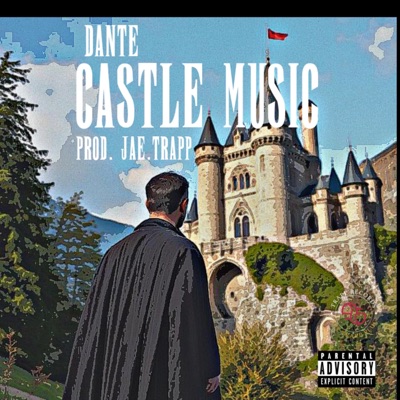 Castle Music (feat. Dante)