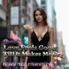 Georga Music International - Love Feels Good Till It Makes Me Cry