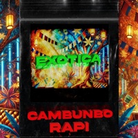 EXOTICA (feat. Rapi takeda Rapi) - Single - Cambunbo