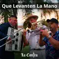 Que Levanten La Mano
