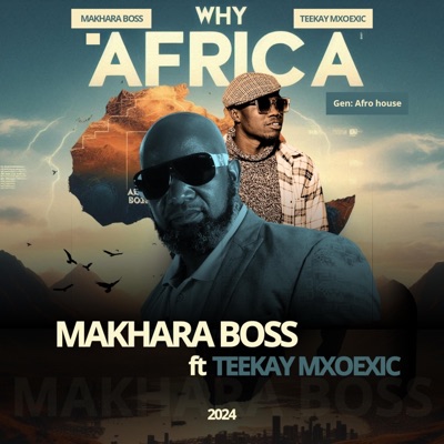 Why Africa (feat. Teekay Mxoexic) - Single
