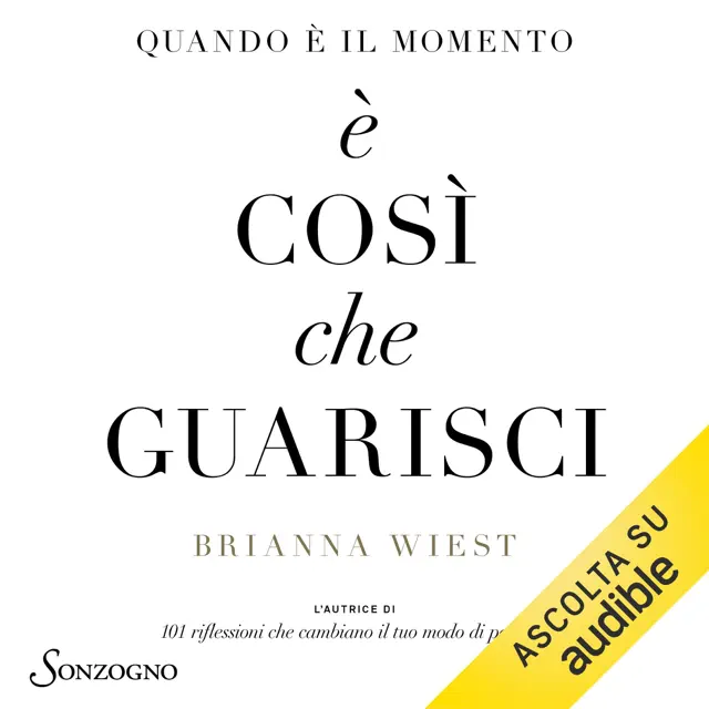 Quando è il momento è così che guarisci