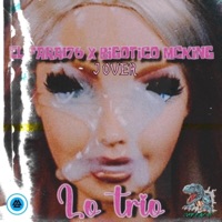 LO TRIO (feat. J Over) - Single - Bigotico McKing
