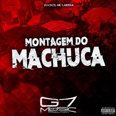 Montagem do Machuca (feat. Mc Larissa) - Single