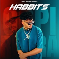HABIT (feat. Raja Sandhu) - Single - GOPI RUPRA