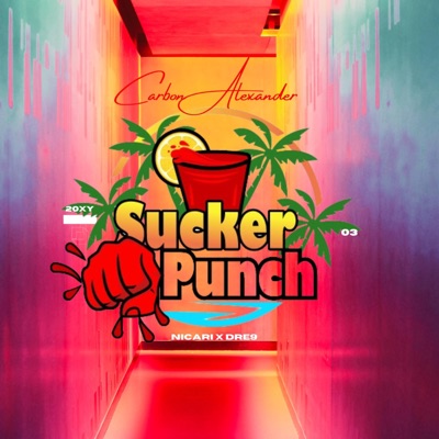 SuckerPunch (feat. Nicari & Dre9) - Single