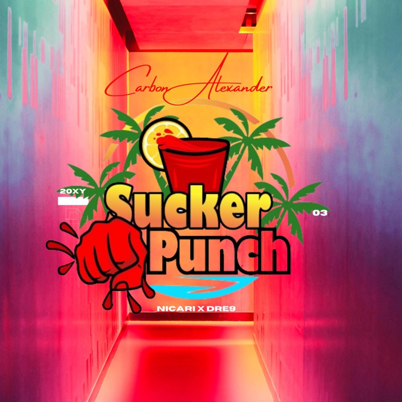 SuckerPunch (feat. Nicari & Dre9) - Single