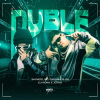 Dublê - Single - Dj Rona, SHYMOO & Mc Carlinhos zn