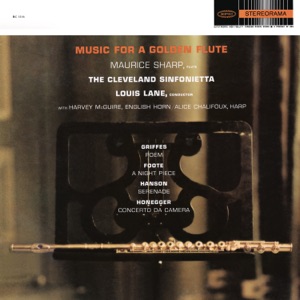 Music for a Golden Flute by Griffes, Foote, Honegger and Hanson (2024 Remastered Version)