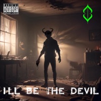 I'll Be the Devil - Single - Lil Xip & D3AdMC