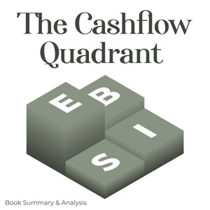 The Cashflow Quadrant: Book Summary and Analysis