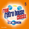 Real Retro House Classics 5 - Various Artists